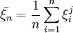 ar{xi_n}=frac{1}{n}sum_{i=1}^nxi_i^j